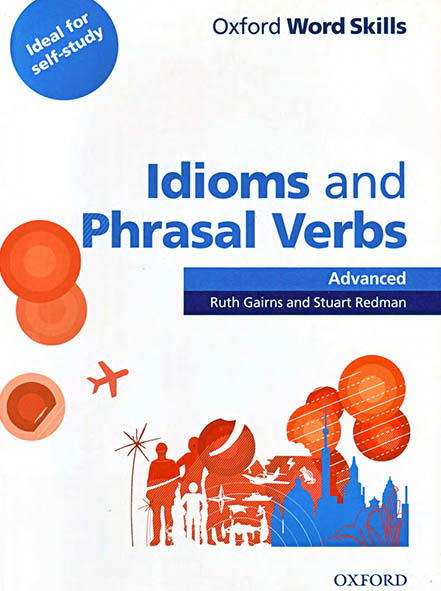 Oxford Word Skills Idioms & Phrasal Verbs Advanced